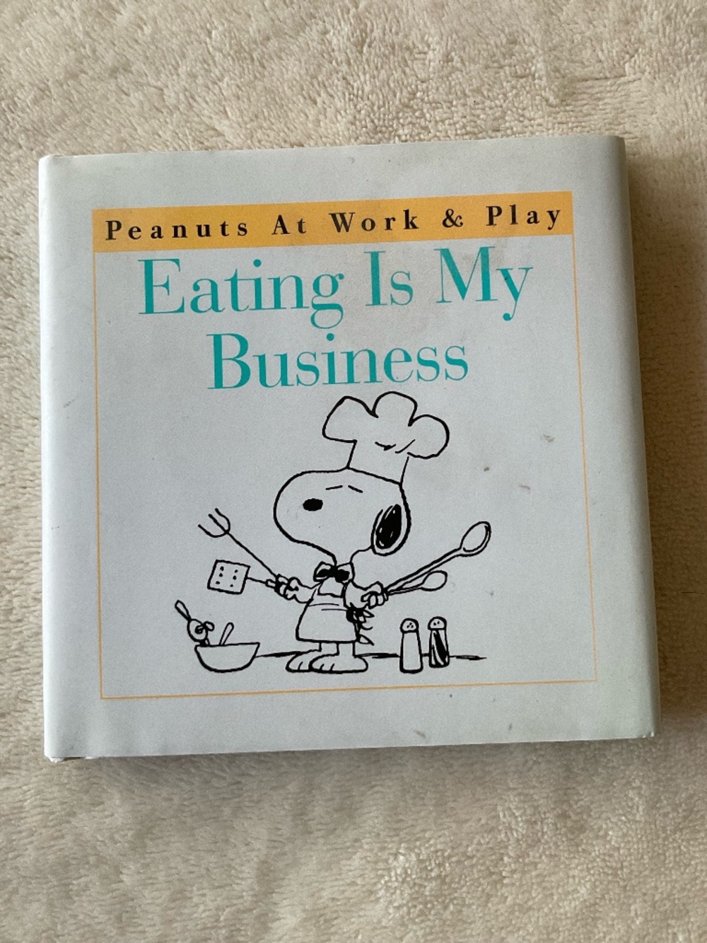 Eating is my business(peanuts at work and play series) Charles Schulz